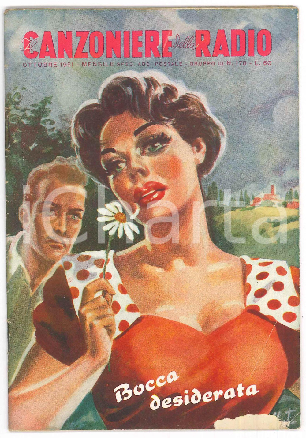 Giornale, rivista storica Ottobre 1951 IL CANZONIERE DELLA RADIO Bocca desiderata  Rivista n. 178 1