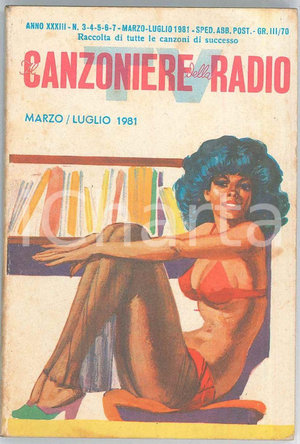 Giornale, rivista storica Marzo/Luglio 1981 IL CANZONIERE DELLA RADIO Amoureux solitaires Rivista nn. 37 1