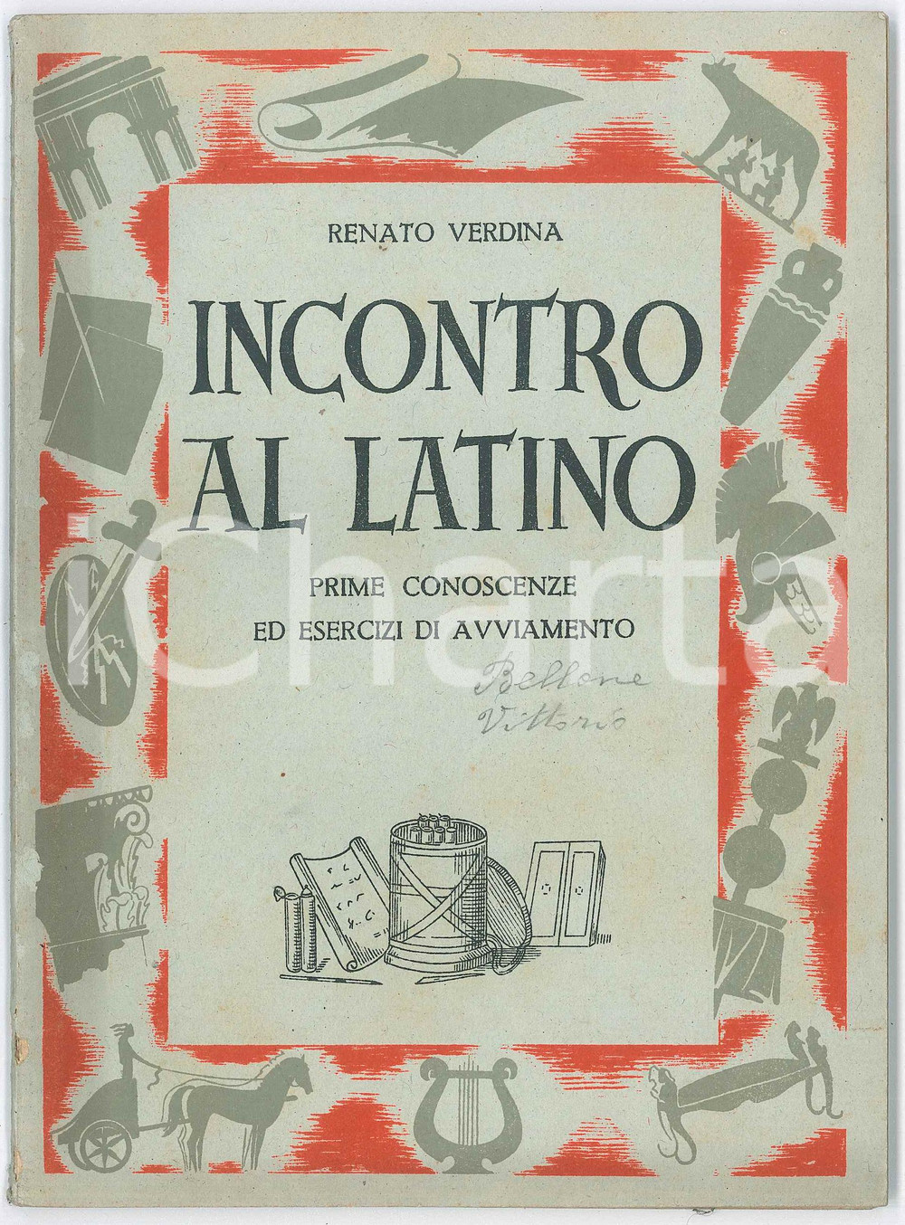 Libro, pubblicazione d epoca 1947 Renato VERDINA Incontro al latino  Prime conoscenze  63 pp. 1