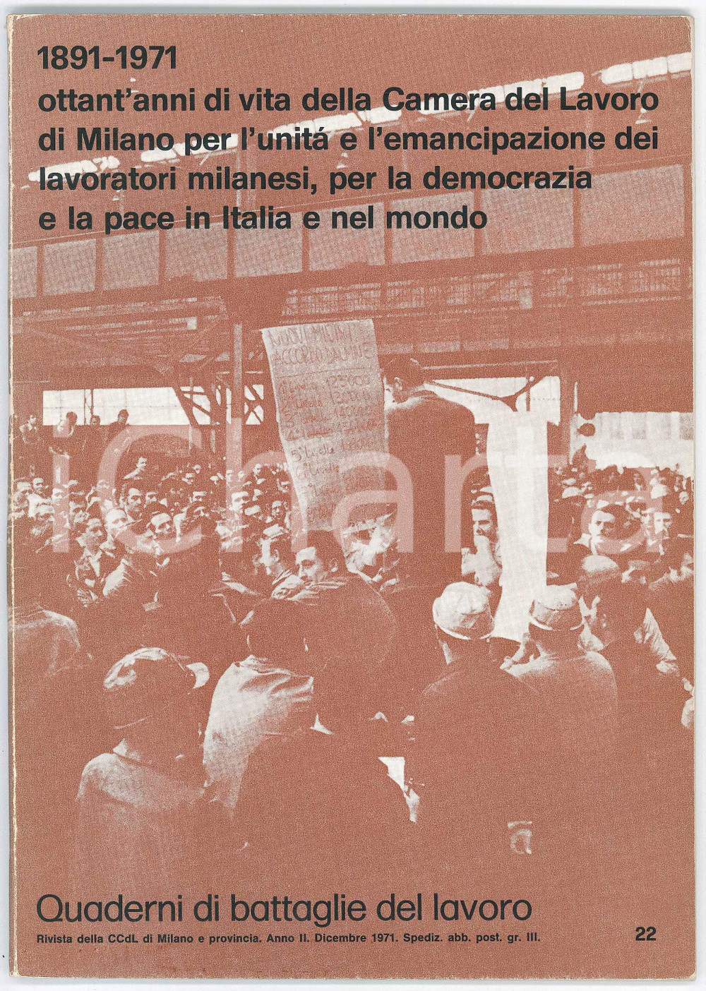 Libro, pubblicazione d epoca 1971 QUADERNI DI BATTAGLIE DEL LAVORO Ottant anni Camera del Lavoro di Milano 1