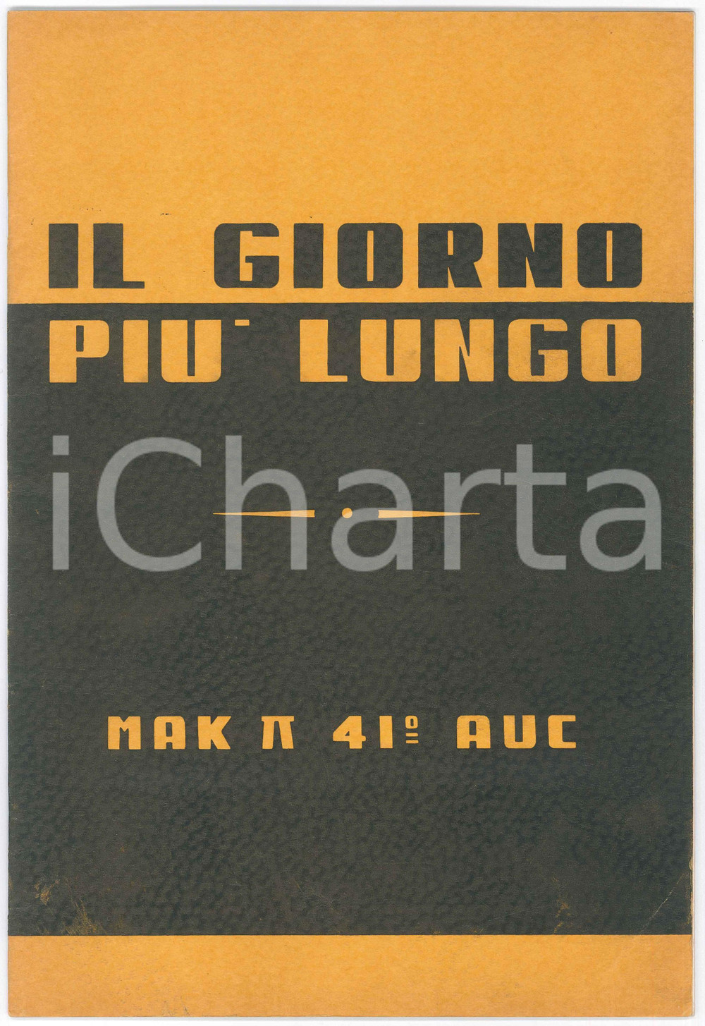Libro, pubblicazione d epoca 1966 CIVITAVECCHIA Scuola Artiglieria  MAK PI 41Â°  Il giorno piÃ¹ lungo 40 p. 1