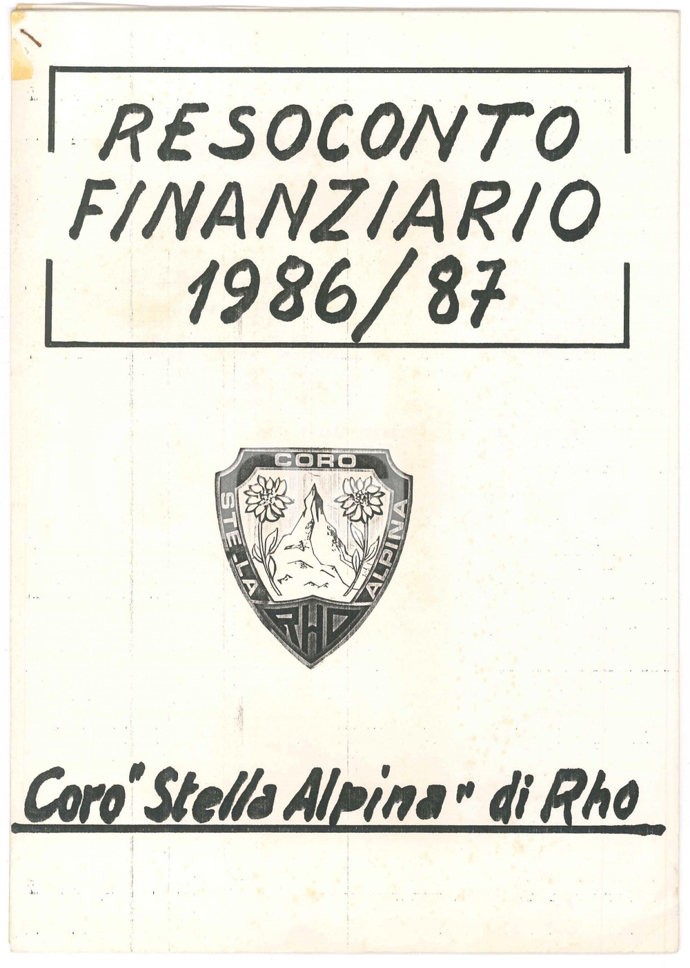Documento originale, autentico 1987 RHO MI Coro STELLA ALPINA  Resoconto finanziario 8 pp. 1