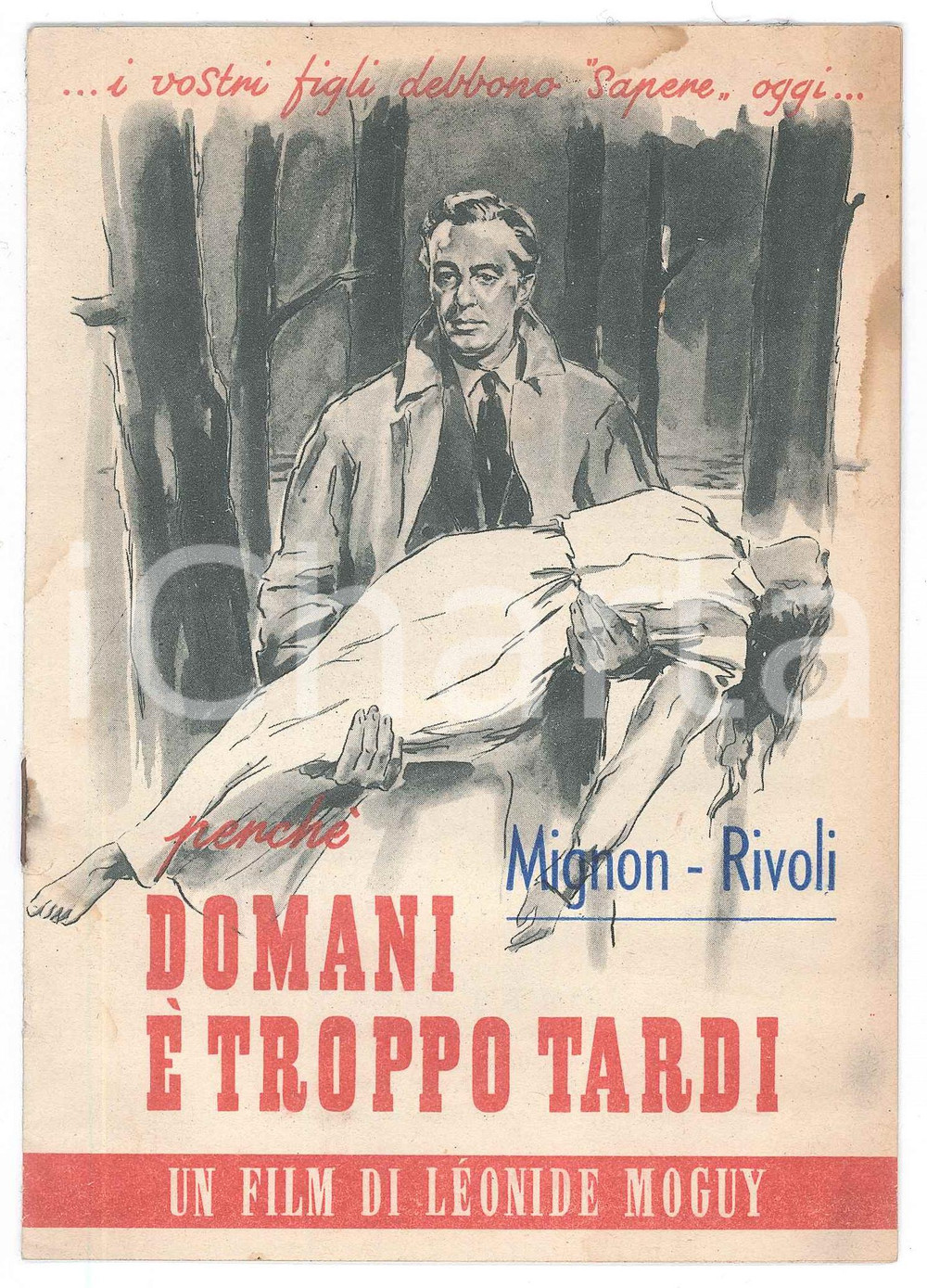 Libro, pubblicazione d epoca 1950 CINEMA LÃ©onide MOGUY Domani Ã¨ troppo tardi  Brochure film 6 pp. 1