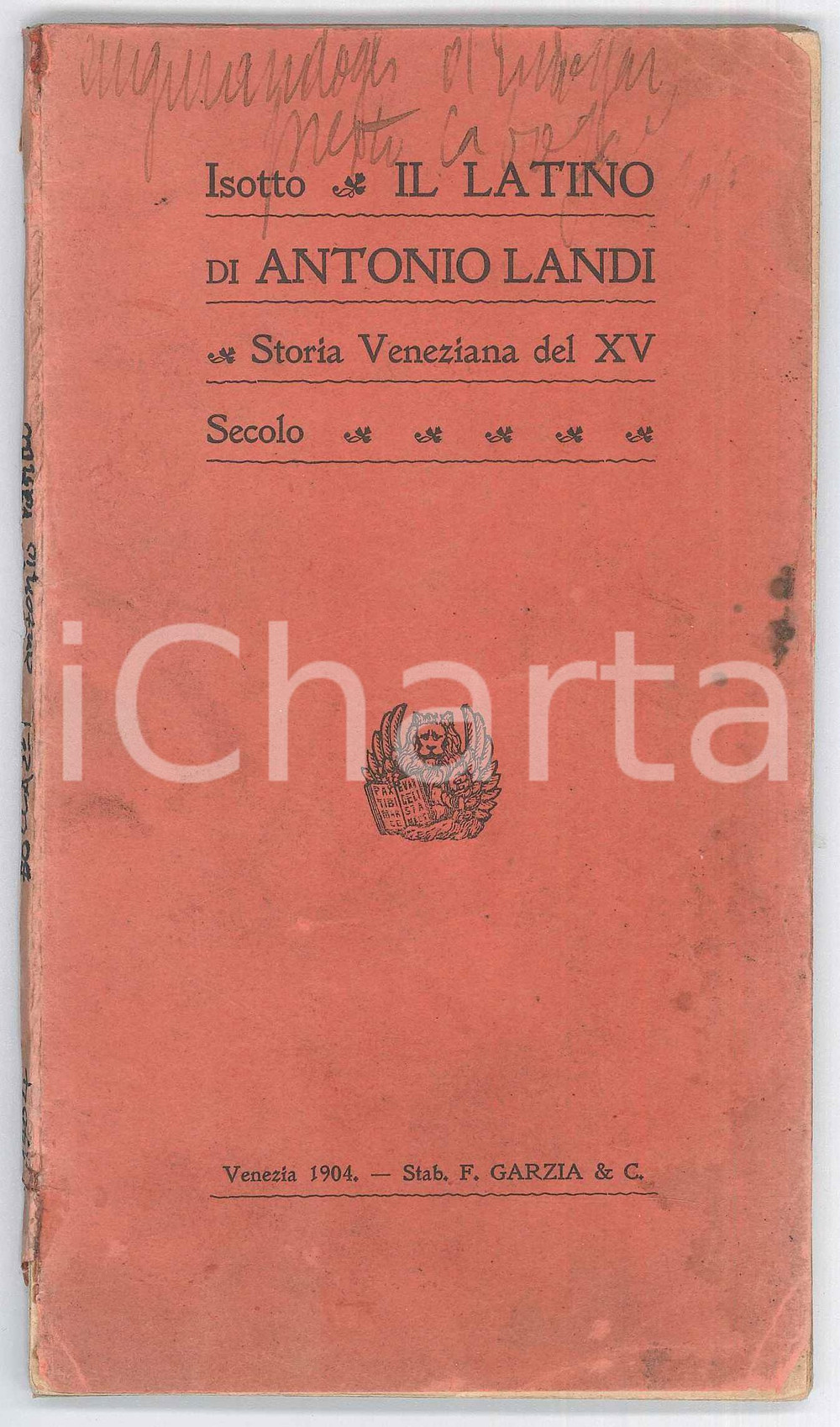 1904 ISOTTO - Il latino di Antonio LANDI - Storia veneziana del XV secolo Pubblicazione d'epoca.PAGINE: 62EDITORE: Venezia - Stab. F. Garzia &amp; C. FAIR/discreto buone condizioni interne, ma copertina danneggiata da macchie e piccoli strappi al dorso Formato: 11x19 cm originale e autentica 1