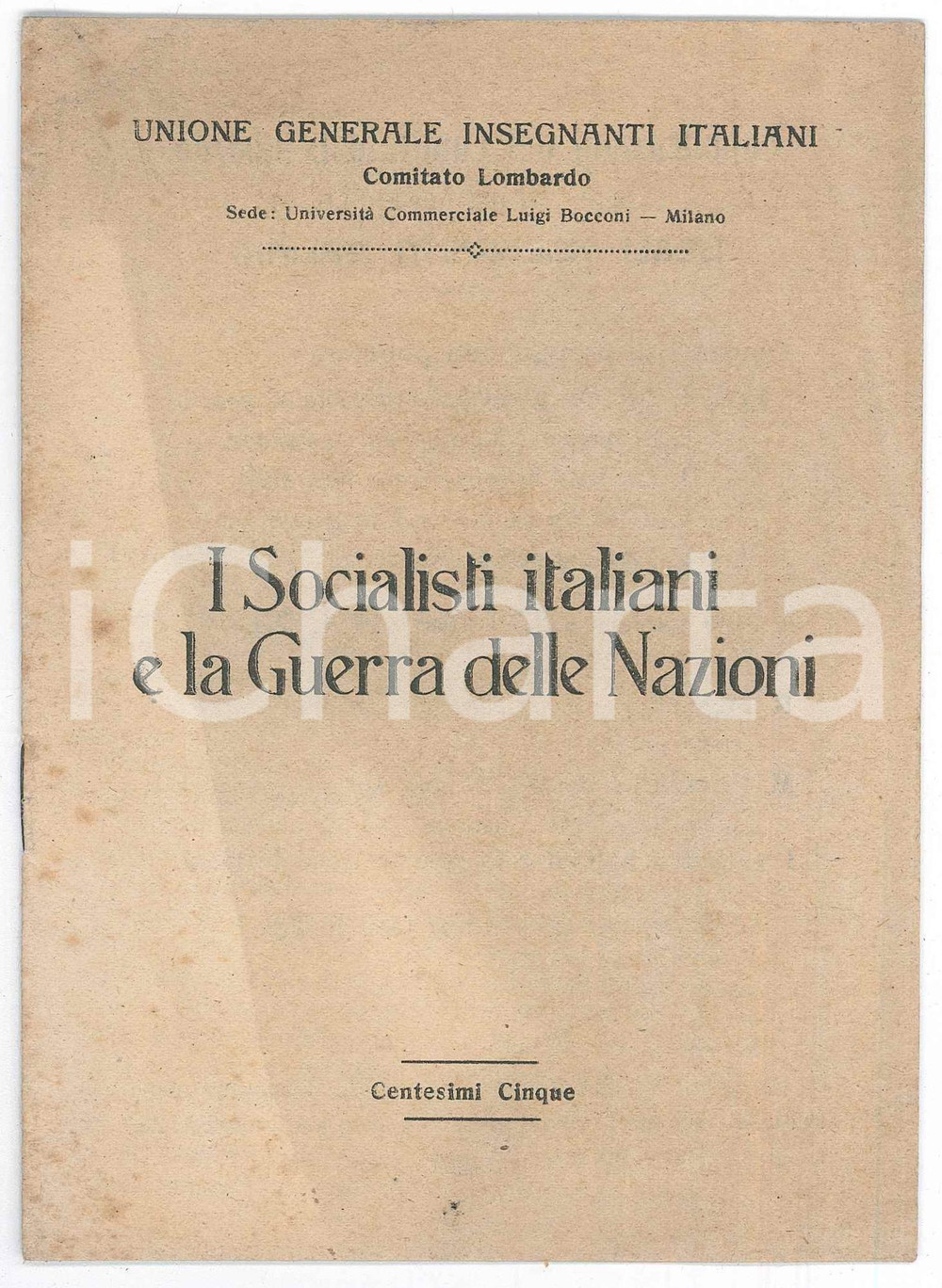 Libro, pubblicazione d epoca 1915 ca WW1 I Socialisti Italiani e la Guerra delle Nazioni  Pubblicazione 1