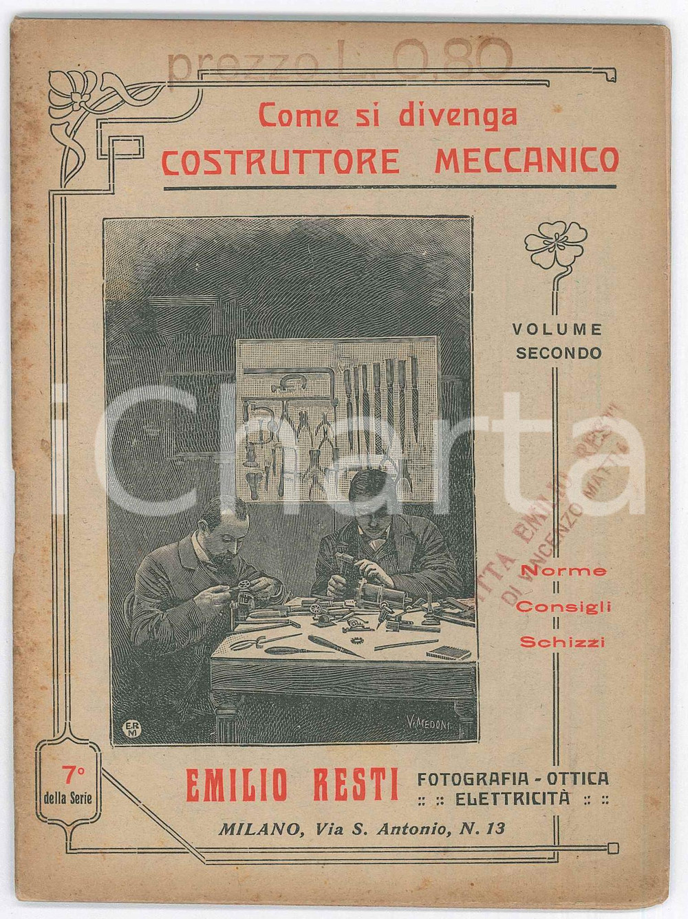 Libro, pubblicazione d epoca 1915 MILANO Emilio RESTI Come si divenga costruttore meccanico  Vol. II 72 pp. 1