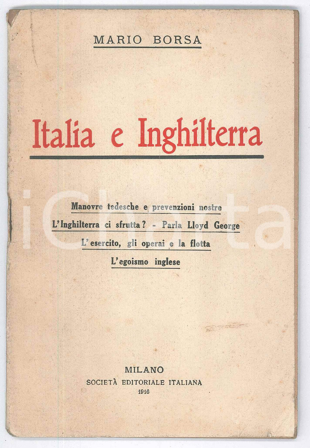 Libro, pubblicazione d epoca 1916 Mario BORSA Italia e Inghilterra  Pubblicazione PROPAGANDA 48 pp. 1