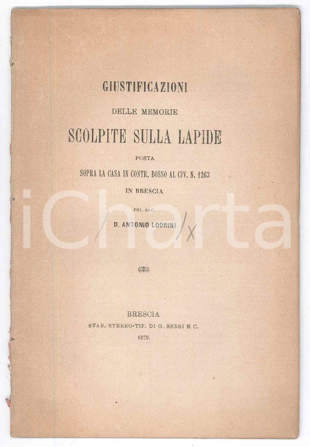 Libro, pubblicazione d epoca 1879 BRESCIA Giustificazioni memorie sulla lapide di don Antonio LODRINI 1