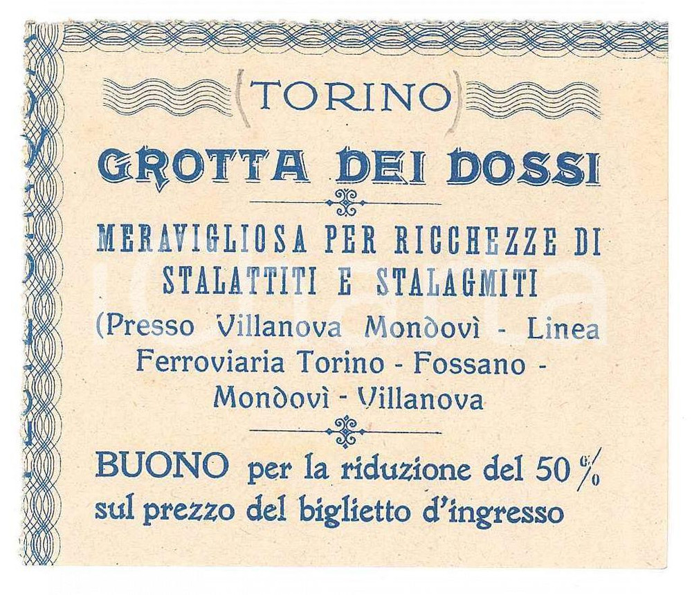 Oggetto da collezione cartaceo 1910 ca VILLANOVA MONDOVÃŒ Grotta dei dossi  Buono riduzione biglietto ingresso 1