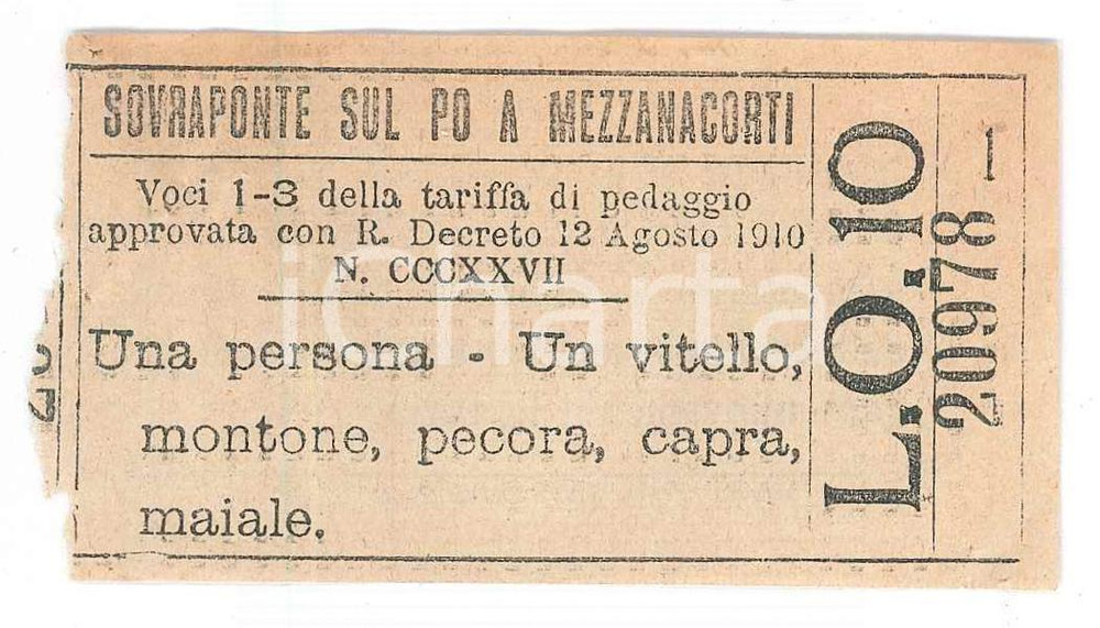 1910 CAVA MANARA - MEZZANA CORTI Biglietto sovraponte sul Po persona e capra 3 Biglietto d'epoca.  CONDIZIONI:GOOD/buono Gualciture diffuse, forellini e piccoli strappi ai marginiFORMATO: 8x4  cm originale e autentica 1
