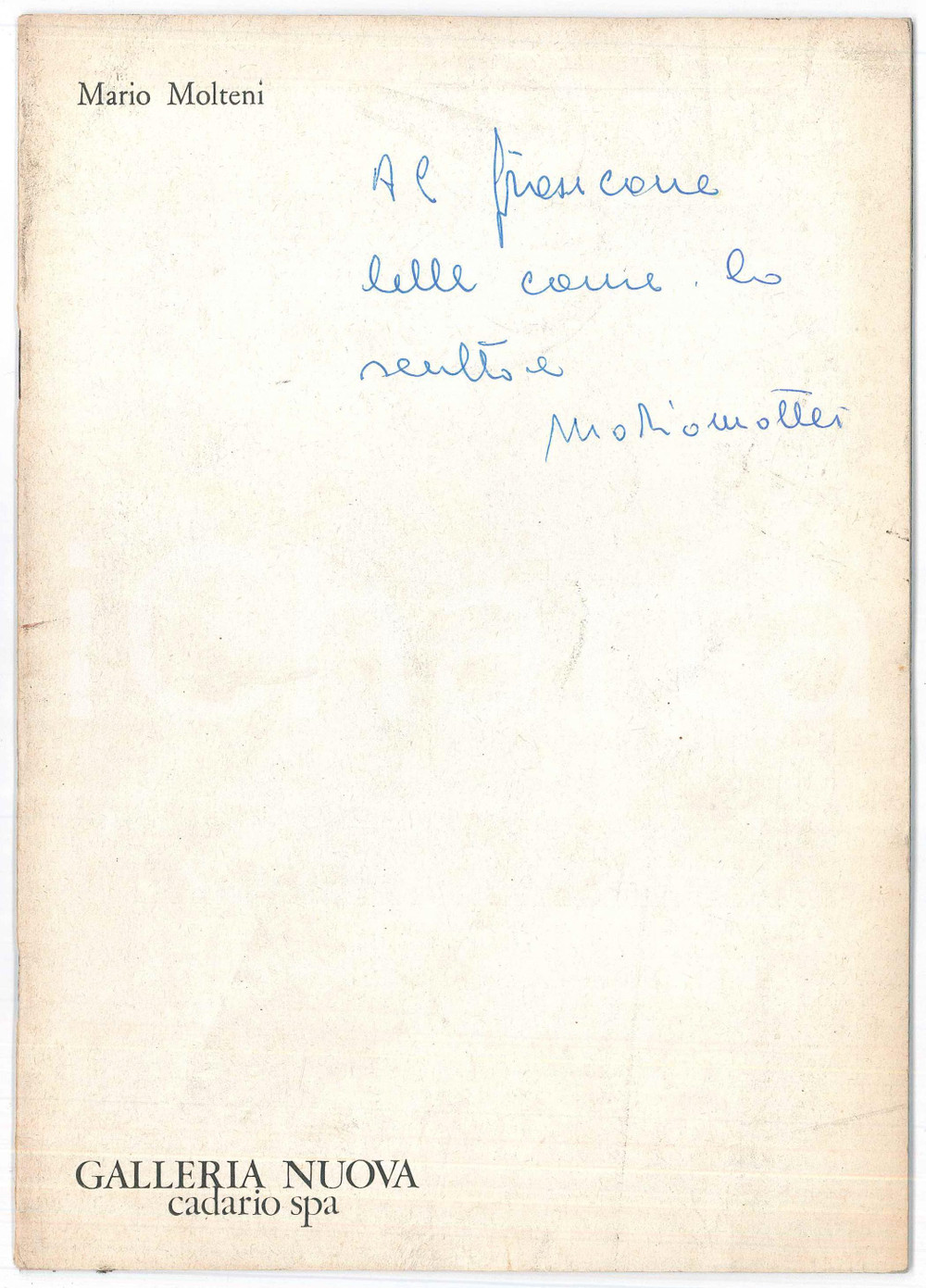 Libro, pubblicazione d epoca 1976 MILANO Galleria Nuova CADARIO  Catalogo mostra Mario MOLTENI AUTOGRAFO 1