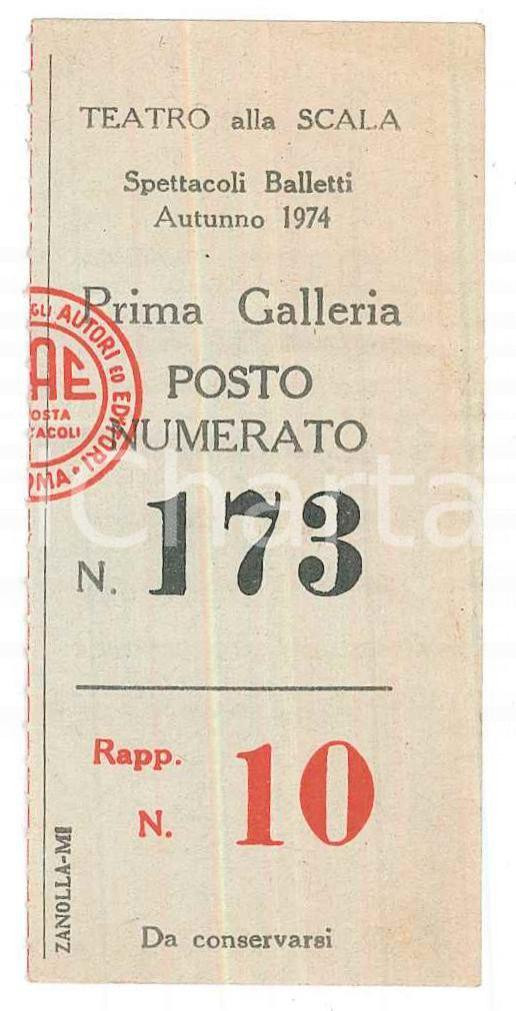 Oggetto da collezione cartaceo 1974 MILANO Teatro alla Scala BALLETTO Biglietto prima galleria  Posto numerato 1