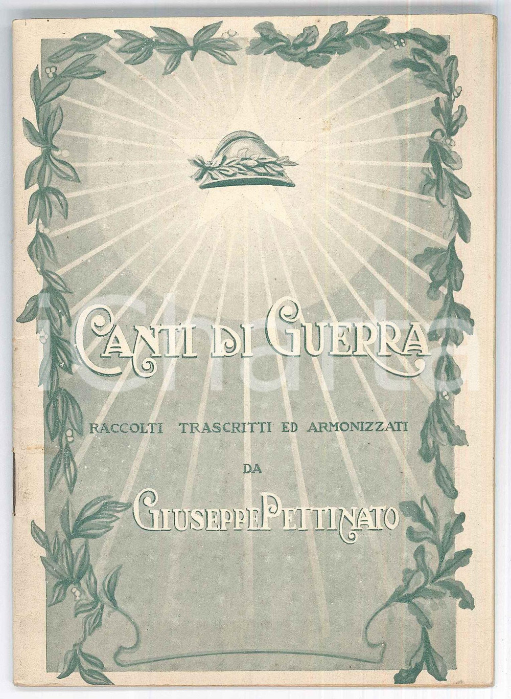 Libro, pubblicazione d epoca 1925 ca Giuseppe PETTINATO Canti di guerra Ed. Canti d Italia 28 pp. 1