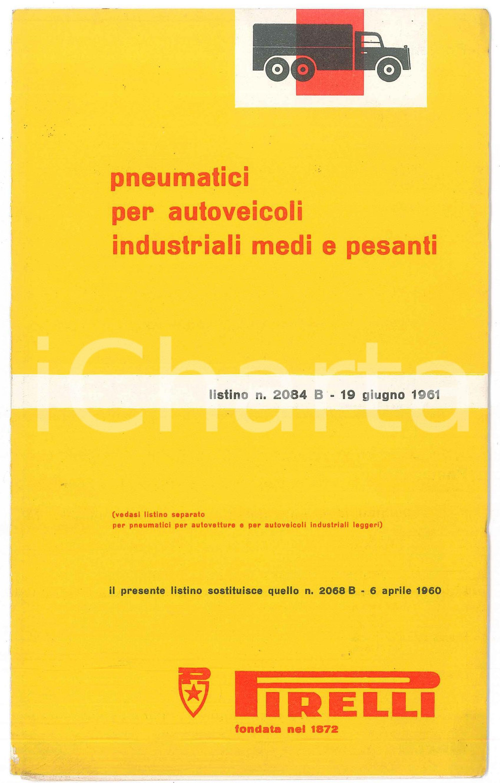 Materiale pubblicitario d’epoca 1961 MILANO  PIRELLI  Pneumatici per autoveicoli medi e pesanti  Listino 1
