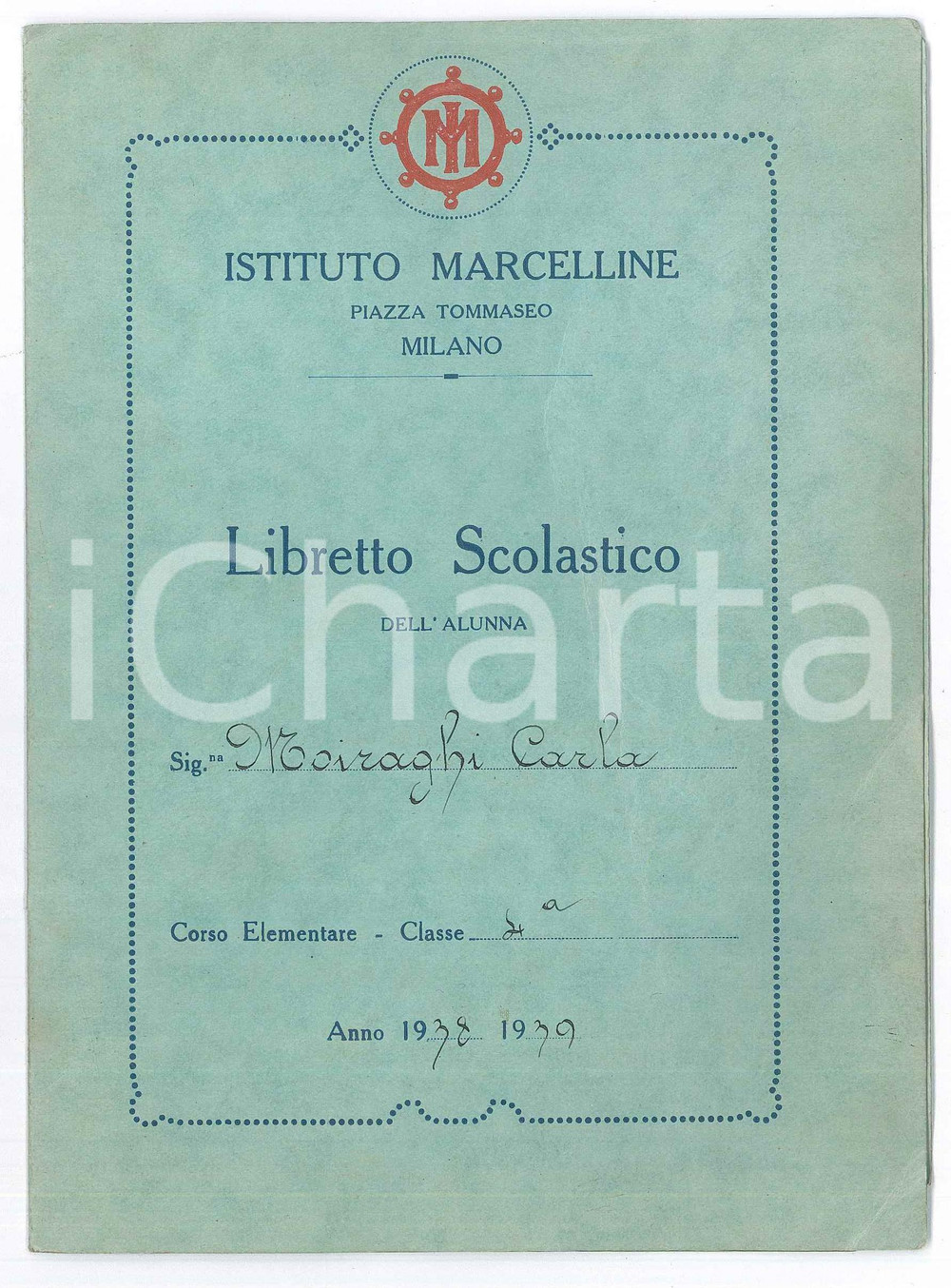 Oggetto da collezione cartaceo 1939 MILANO Istituto Marcelline  Libretto scolastico alunna Carla MOIRAGHI 1