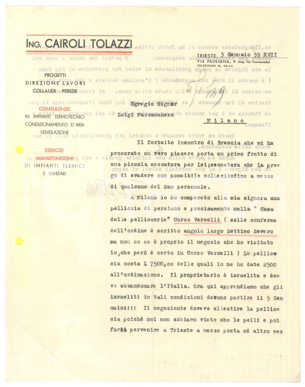 Documento originale, autentico 1939 TRIESTE Ing. CAIROLI TOLAZZI su pelliccia comprata da ebreo Autografo 1