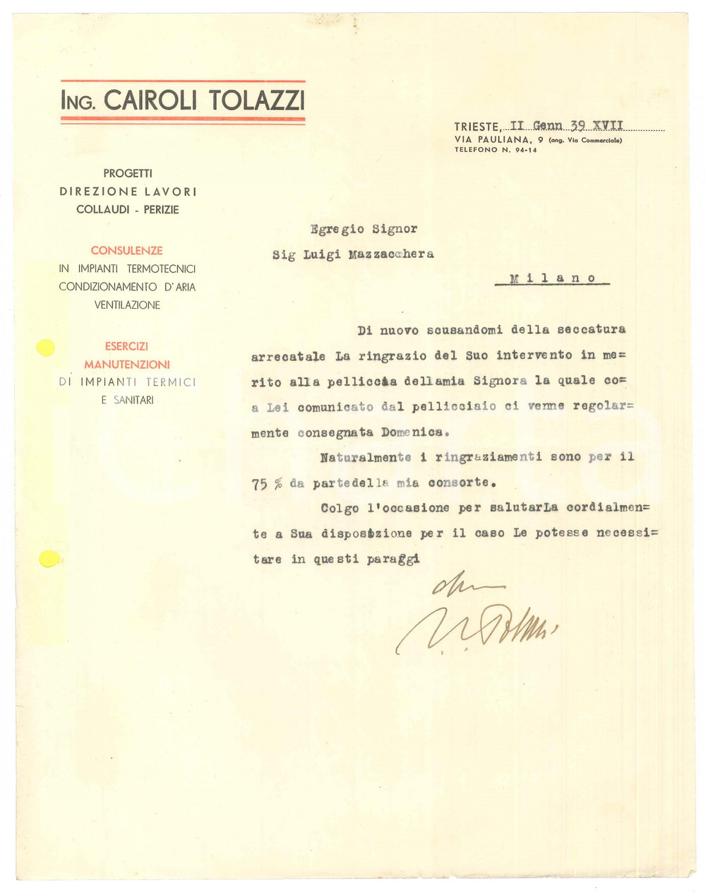 Documento originale, autentico 1939 TRIESTE Lettera ing. CAIROLI TOLAZZI su consegna pelliccia Autografo 1