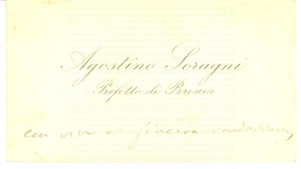 Autografo originale 1890 ca BRESCIA Condoglianze prefetto Agostino SORAGNI  Biglietto autografo 1