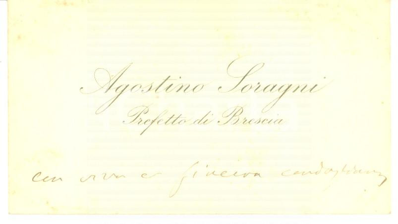 Autografo originale 1890 ca BRESCIA Condoglianze prefetto Agostino SORAGNI  Biglietto autografo 1