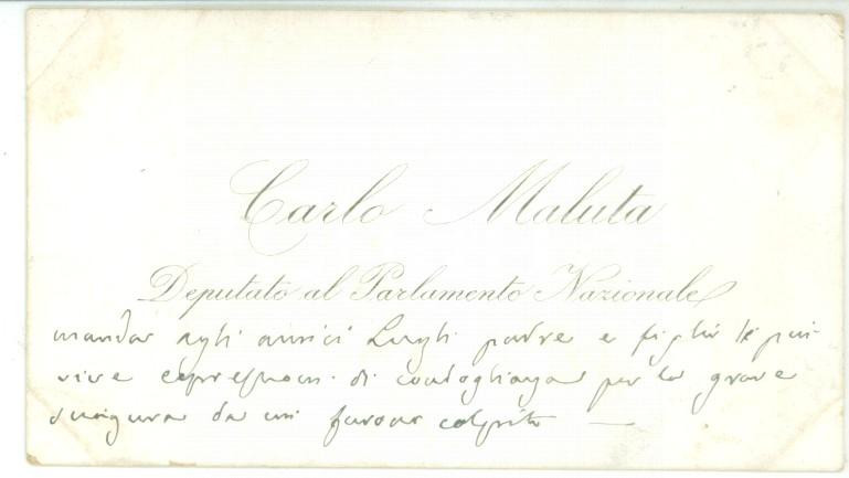 Autografo originale 1890 ca ROMA Condoglianze deputato Carlo MALUTA  Biglietto da visita autografo 1