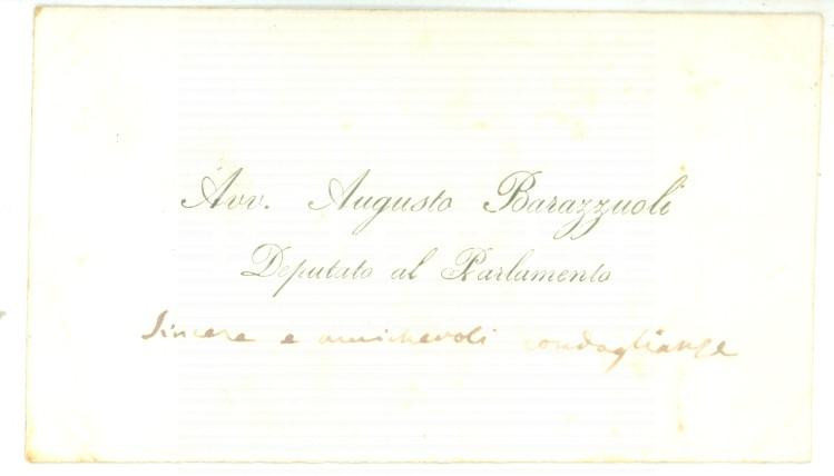Autografo originale 1890 ca ROMA Condoglianze on. Augusto BARAZZUOLI  Biglietto da visita autografo 1
