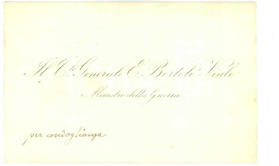 Autografo originale 1890 ca ROMA Condoglianze Ettore BERTOLÃˆ VIALE ministro della Guerra  Autografo 1