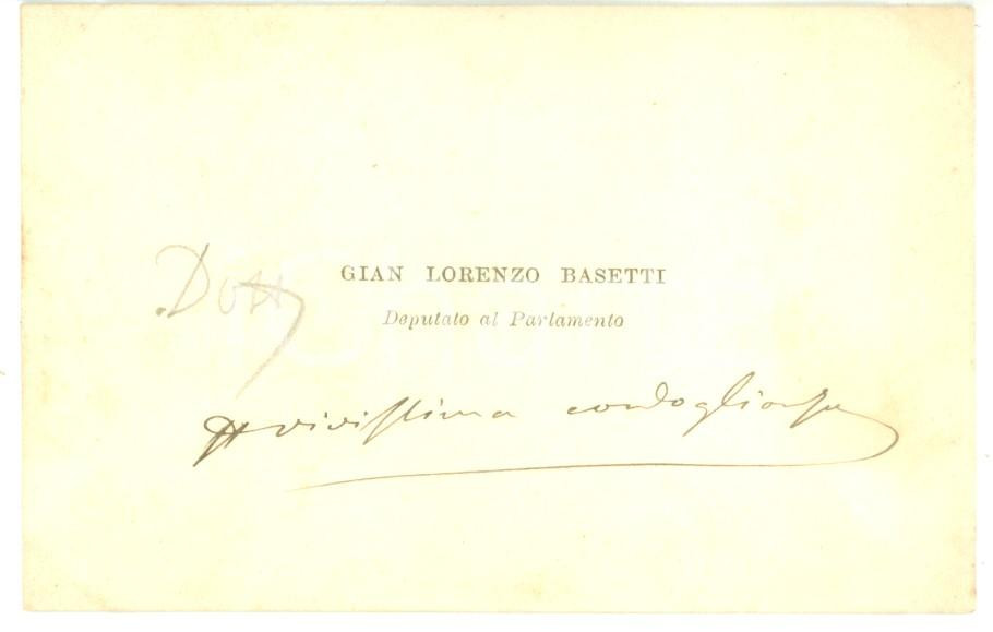 Autografo originale 1890 ca ROMA Condoglianze on. Gian Lorenzo BASETTI  Biglietto autografo 1