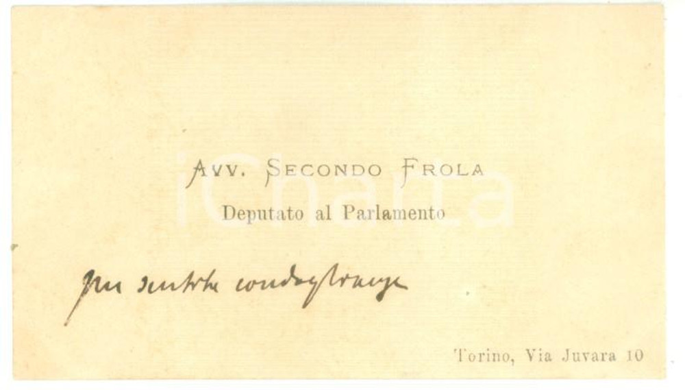 Autografo originale 1890 ca TORINO Condoglianze on. Secondo FROLA  Biglietto da visita autografo 1