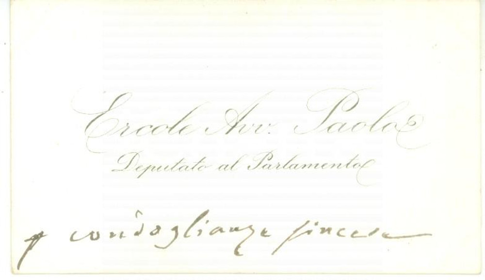 Autografo originale 1890 ca ROMA Condoglianze deputato Ercole PAOLO Biglietto da visita autografo 1