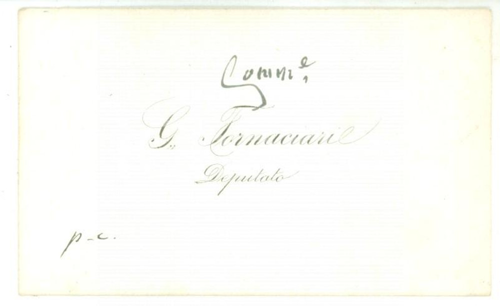Autografo originale 1890 ca ROMA Biglietto da visita deputato Giuseppe FORNACIARI Autografo 1