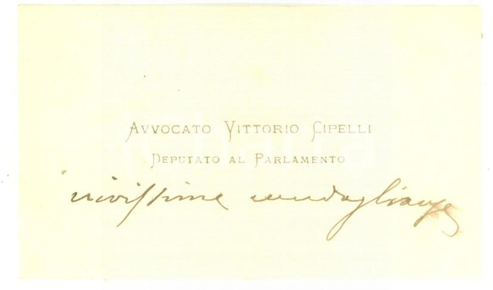 Autografo originale 1890 ca ROMA Condoglianze on. Vittorio CIPELLI  Biglietto da visita autografo 1