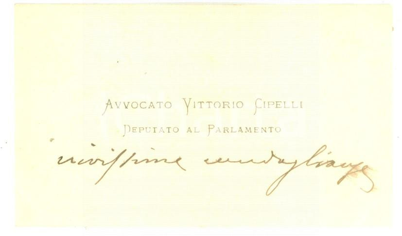 Autografo originale 1890 ca ROMA Condoglianze on. Vittorio CIPELLI  Biglietto da visita autografo 1