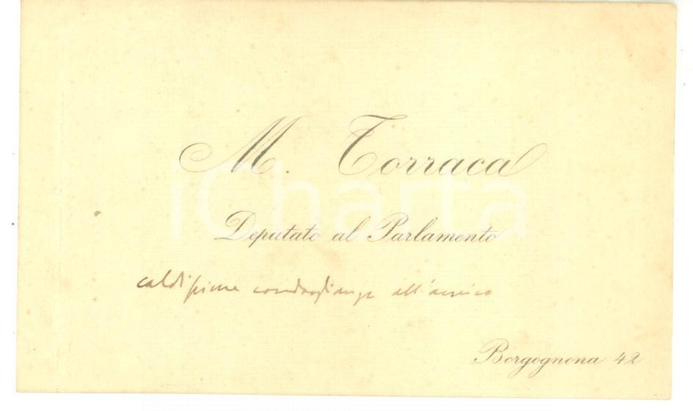 Autografo originale 1890 ca ROMA Condoglianze on. Michele TORRACA  Biglietto da visita autografo 1