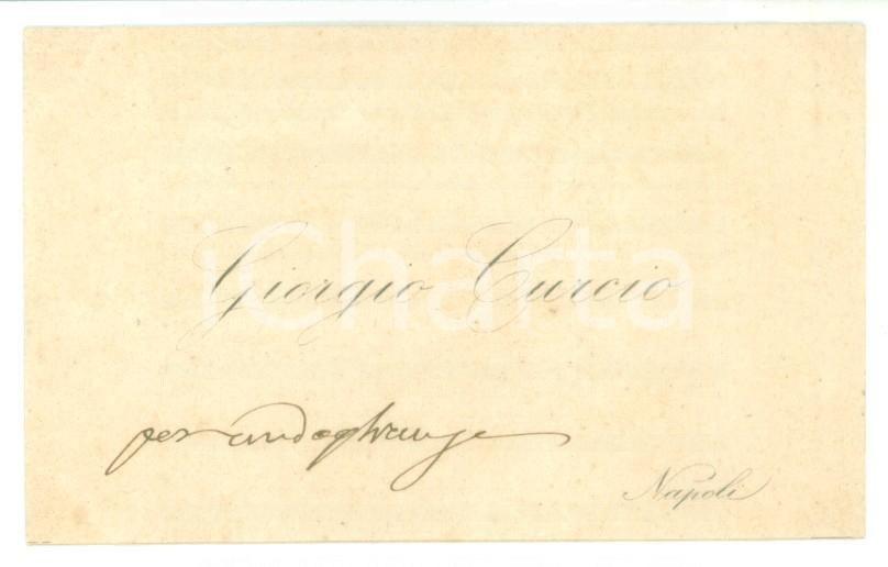Autografo originale 1890 ca NAPOLI Condoglianze on. Giorgio CURCIO  Biglietto da visita autografo 1