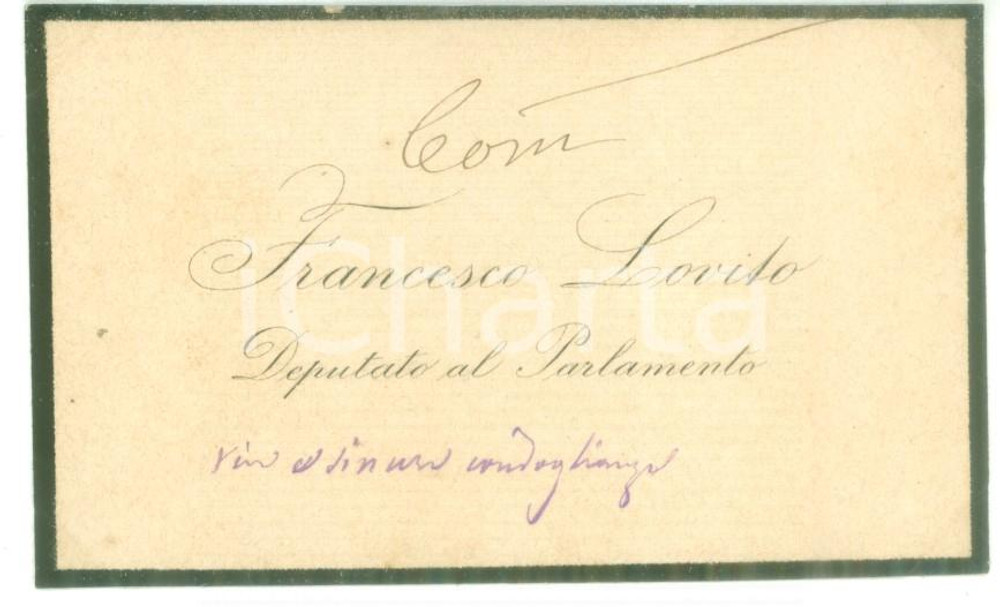 Autografo originale 1890 ca ROMA Condoglianze deputato Francesco LOVITO  Biglietto autografo 1