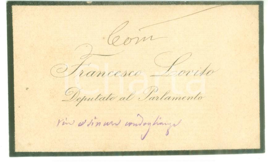 Autografo originale 1890 ca ROMA Condoglianze deputato Francesco LOVITO  Biglietto autografo 1