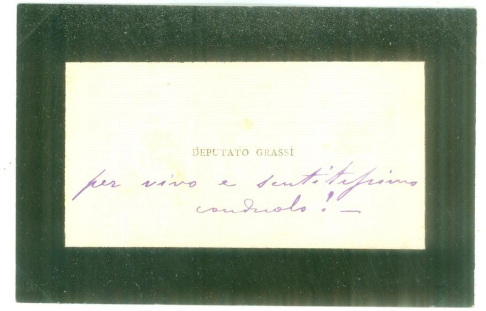 Autografo originale 1890 ca MARTINA FRANCA Condoglianze deputato Paolo GRASSI  Biglietto autografo 1
