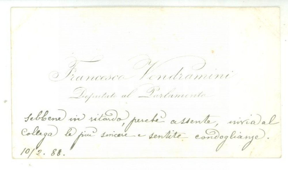 Autografo originale 1888 ROMA Condoglianze on. Francesco VENDRAMINI  Biglietto da visita autografo 1