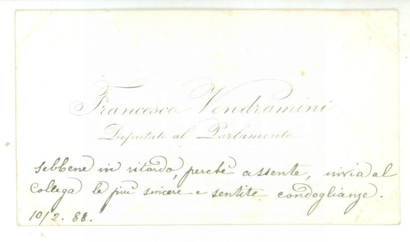 Autografo originale 1888 ROMA Condoglianze on. Francesco VENDRAMINI  Biglietto da visita autografo 1