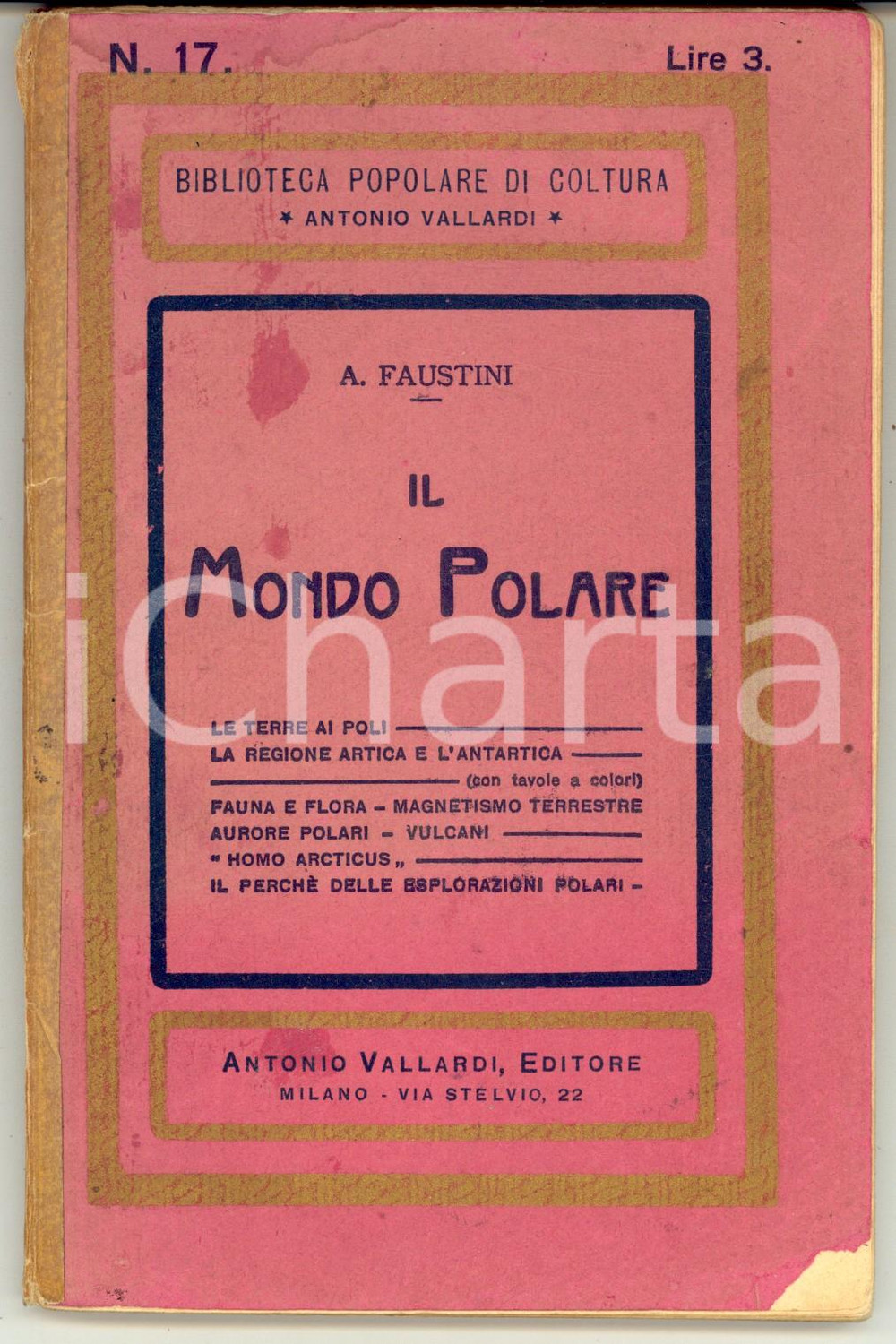 Libro, pubblicazione d epoca 1924 Arnaldo FAUSTINI Il mondo polare  Biblioteca VALLARDI DANNEGGIATO 1