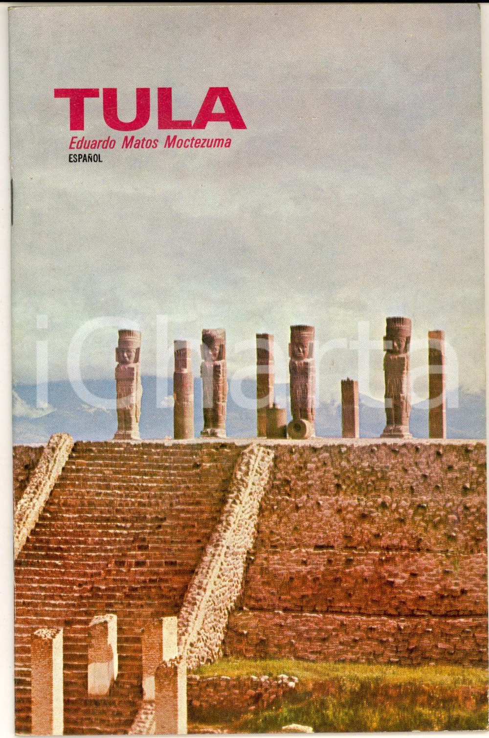 Materiale pubblicitario d’epoca 1976 MEXICO TULA  Eduardo Matos Moctezuma  Espanol brochure 16 pp. 1