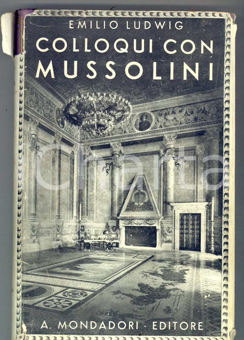Libro, pubblicazione d epoca 1932 Emilio LUDWIG Colloqui con Mussolini  A. Mondadori editore 226 pp. 1