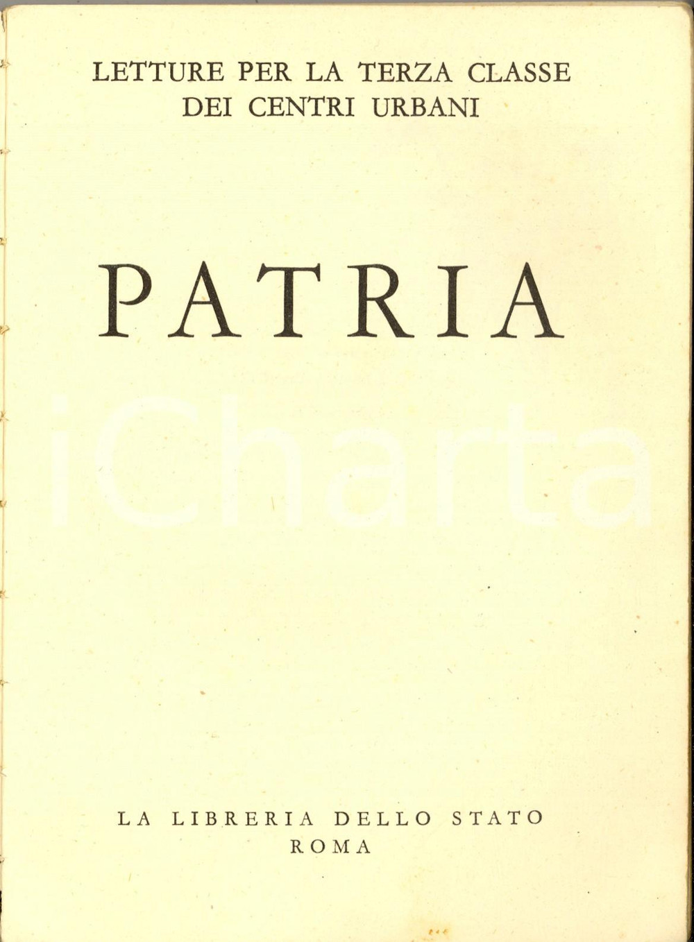 Libro, pubblicazione d epoca 1941 Adele e Maria ZANETTI Patria  Libro di lettura III classe centri urbani 1