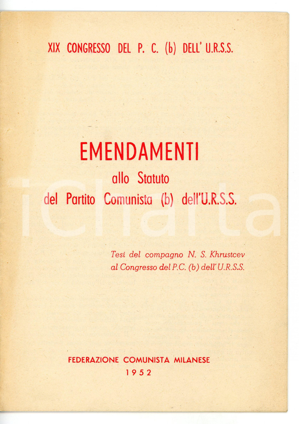 Libro, pubblicazione d epoca 1952 Nikita KRUSCEV XIX Congresso PC URSS  Emendamenti allo statuto del PC 1