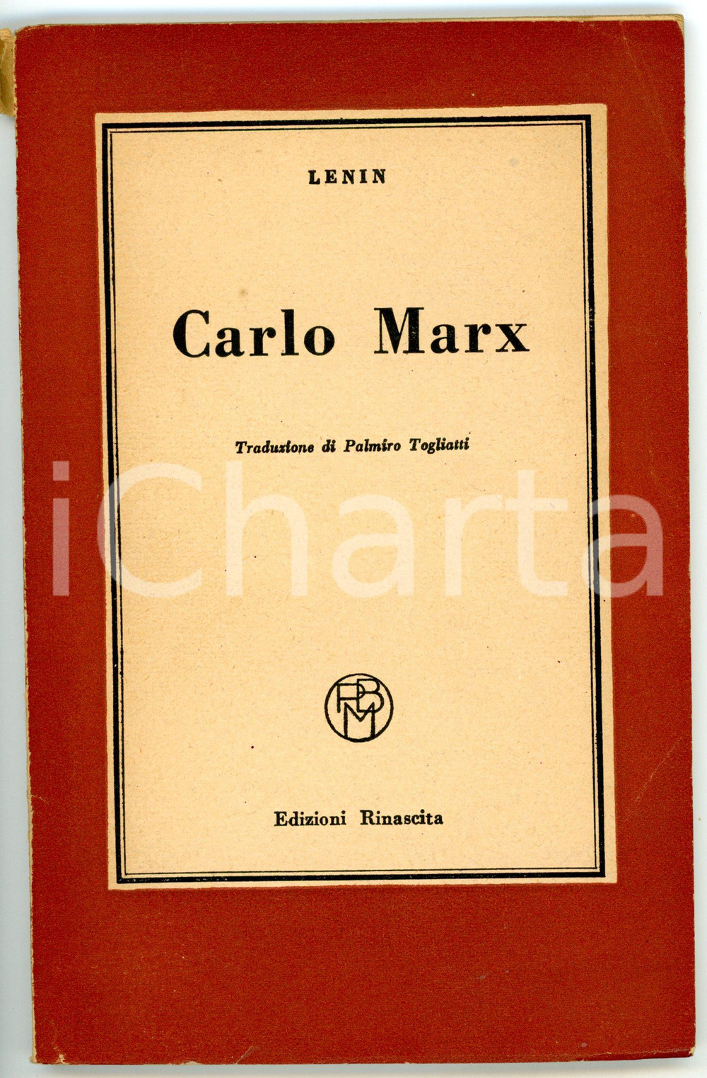 1950 Vladimir LENIN Carlo Marx - Piccola Biblioteca Marxista nÂ° 5 *Ed. RINASCITA Pubblicazione d'epoca.Traduzione di Palmiro Togliatti. EDITORE: Rinascita - Firenze CONDIZIONI: FAIR (strappo al dorso; legatura lenta; lieve ingiallimento alle )FORMATO: 12x19 cmPAGINE: 81     originale e autentica 1