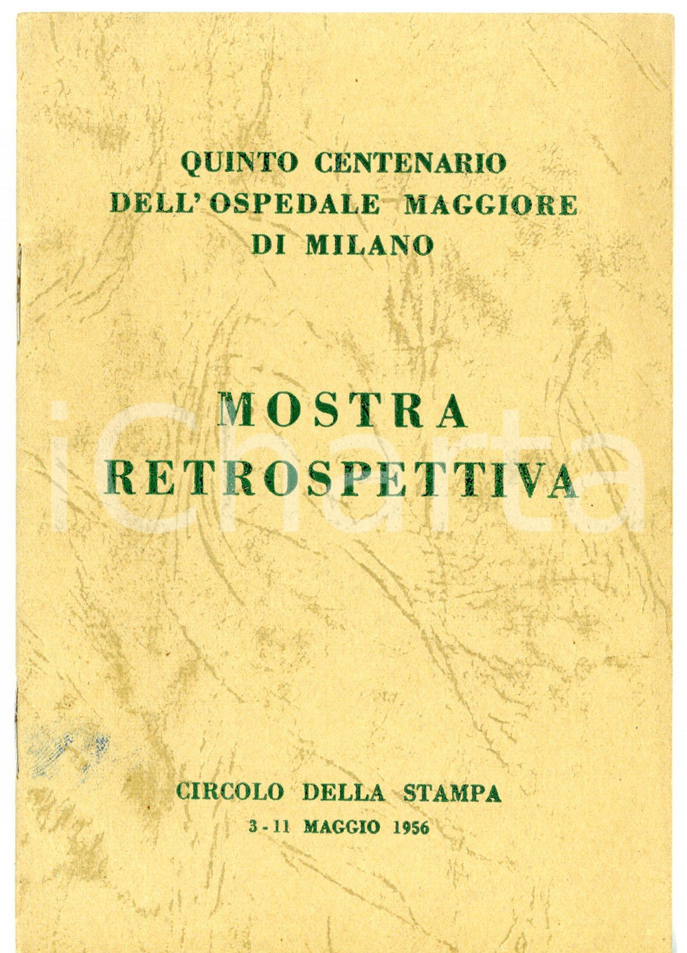 Libro, pubblicazione d epoca 1956 CIRCOLO DELLA STAMPA Mostra retrospettiva OSPEDALE MAGGIORE DI MILANO 1