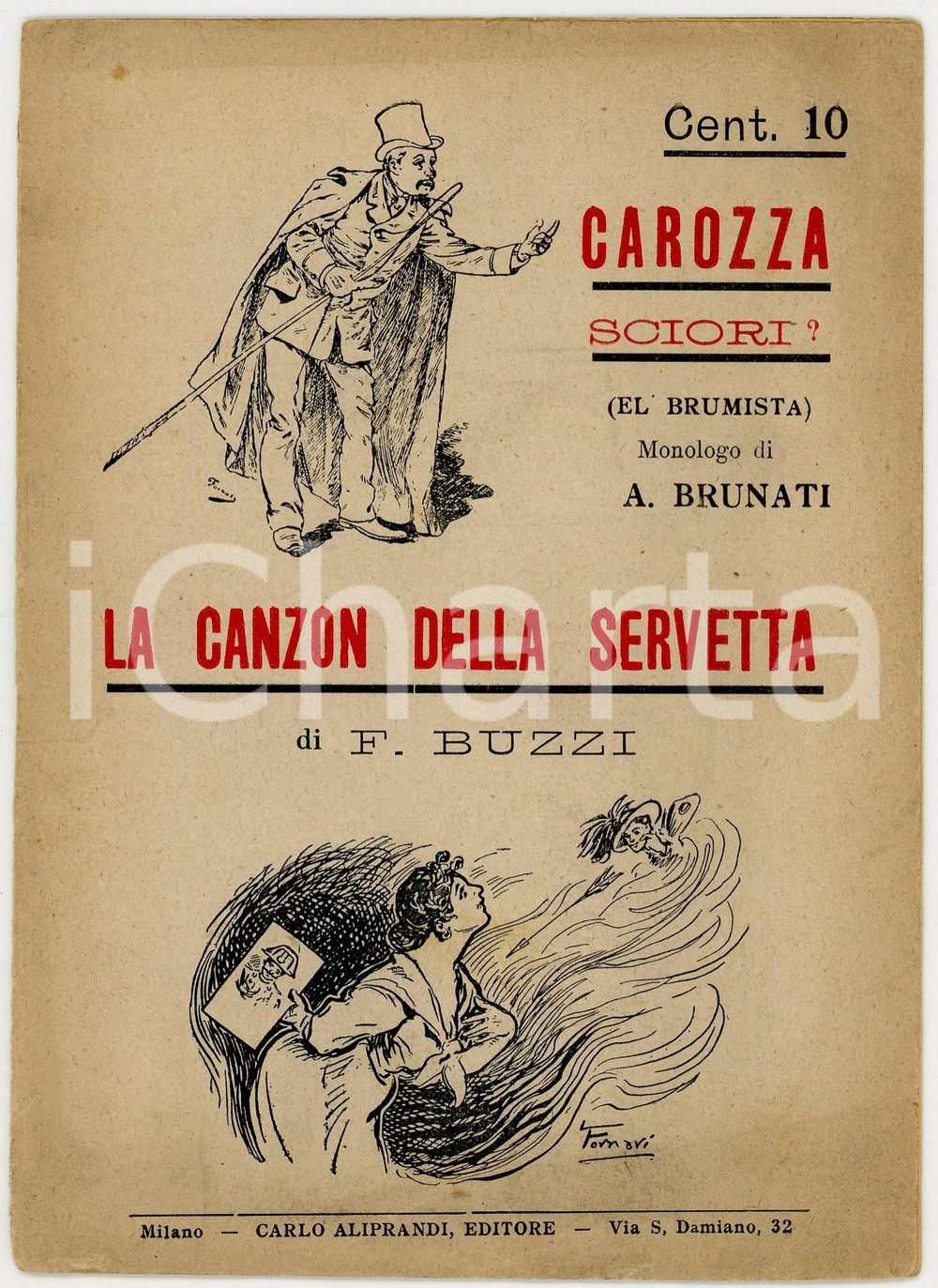 Libro, pubblicazione d epoca 1900 ca Alessandro BRUNATI Carozza sciori? / F. BUZZI La canzon della servetta 1