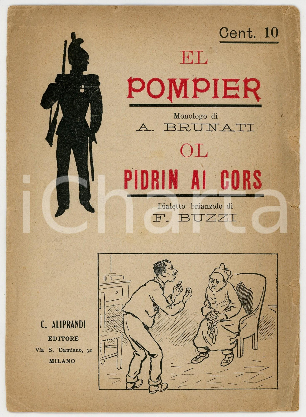 Libro, pubblicazione d epoca 1900 ca Alessandro BRUNATI El pompier / F. BUZZI Ol pidrin ai cors di cavai 1