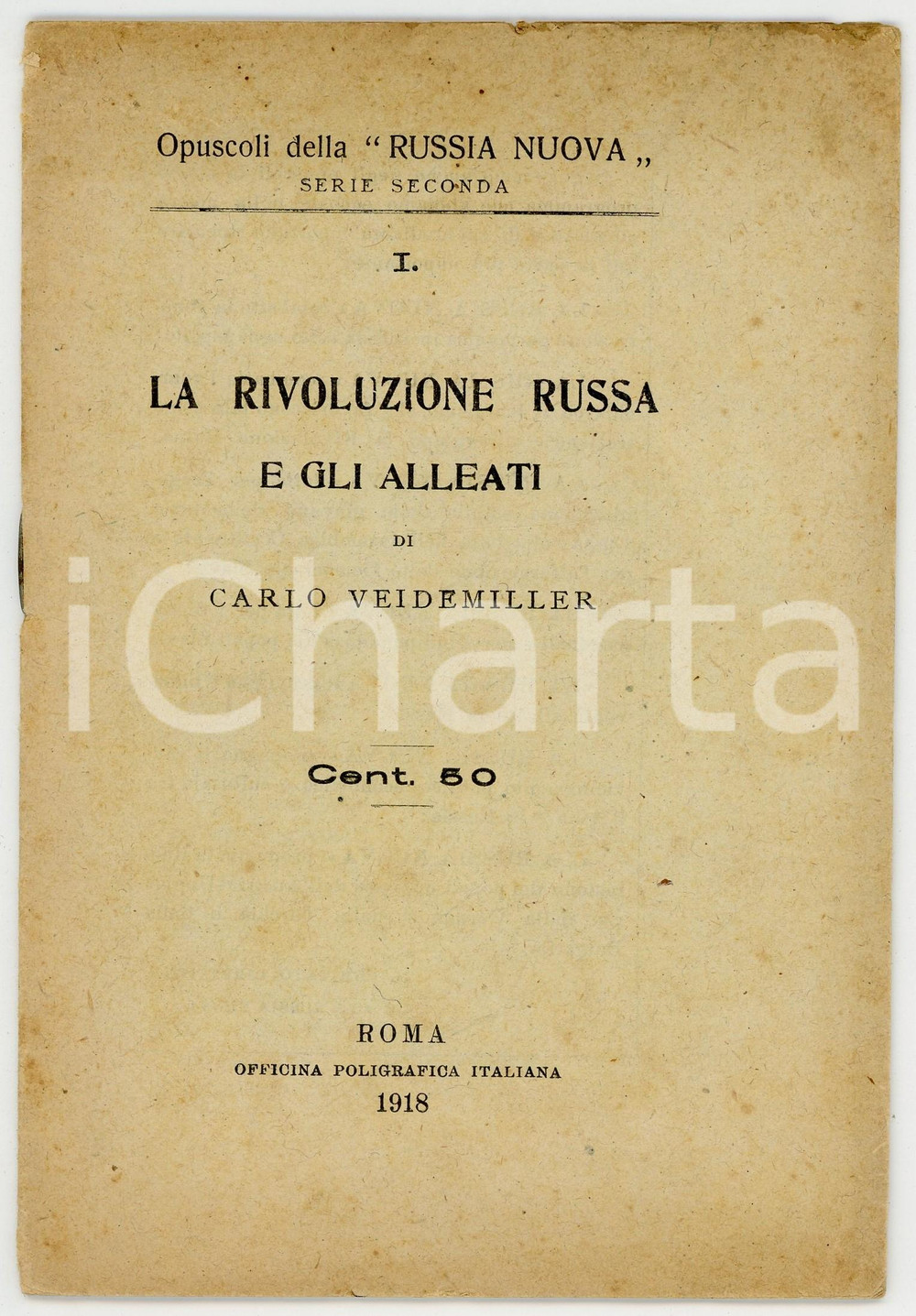 Libro, pubblicazione d epoca 1918 Carlo VEIDEMILLER La rivoluzione russa e gli alleati Opuscolo RUSSIA NUOVA 1
