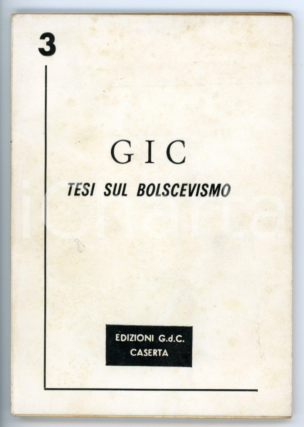 Libro, pubblicazione d epoca 1975 ca GRUPPO INTERNAZIONALE COMUNISTA OLANDESE Tesi sul bolscevismo  Ed. GDC 1